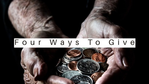 Four Ways To Give
