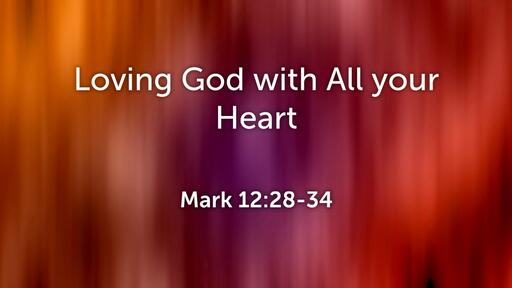 Love God with All Your Heart