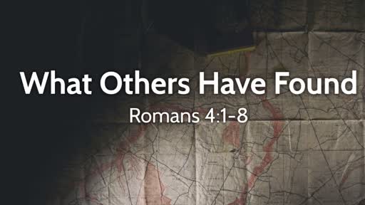 What Others Have Found - Pastor Jeremy Stout What Others Have Found - Pastor Jeremy Stout