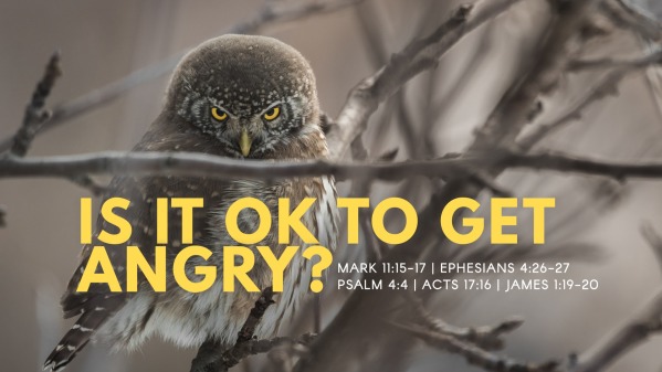 Is It Ok To Get Angry? - Logos Sermons