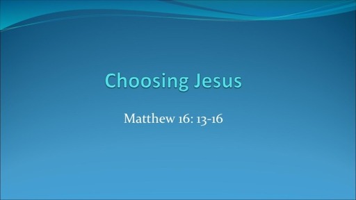 Choosing Jesus