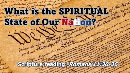 The Spiritual State of Our Nation- 9-11-2022