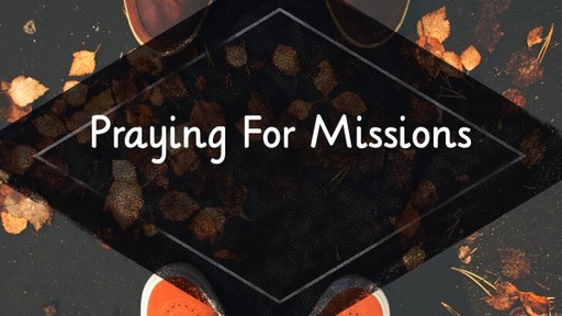 Praying For Missions