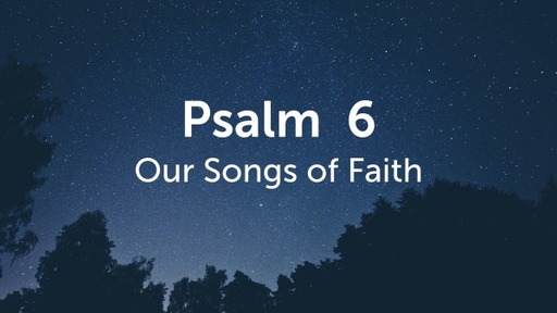 Psalm 6