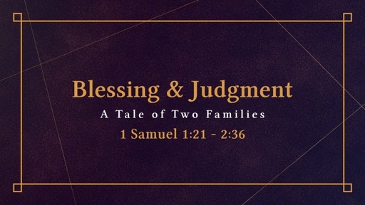 Sept. 18, 2022 - Blessing & Judgment