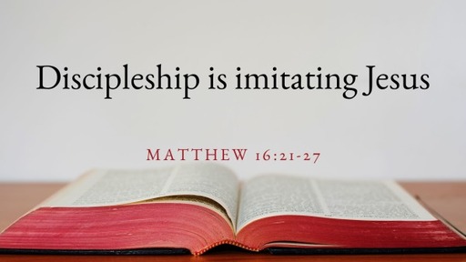 Discipleship is imitating Jesus