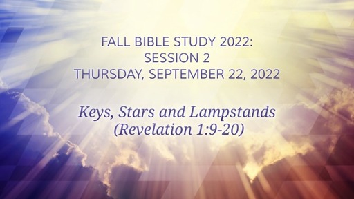 Revelation Study - Session 2 - Revelation 1:9-20