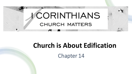 Church is About Edification