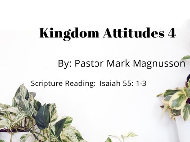 Kingdom Attitudes 4