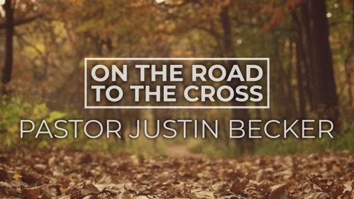 On The Road To The Cross