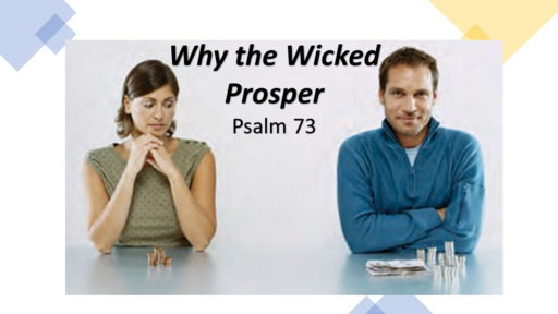 Why the Wicked Prosper