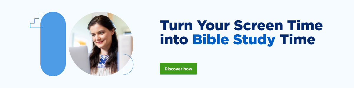 Turn Your Screen Time into Bible Study Time. Discover how