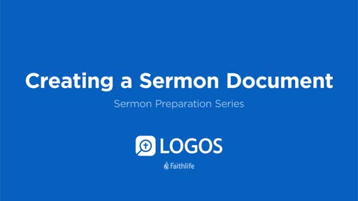 9. Creating a Sermon Document