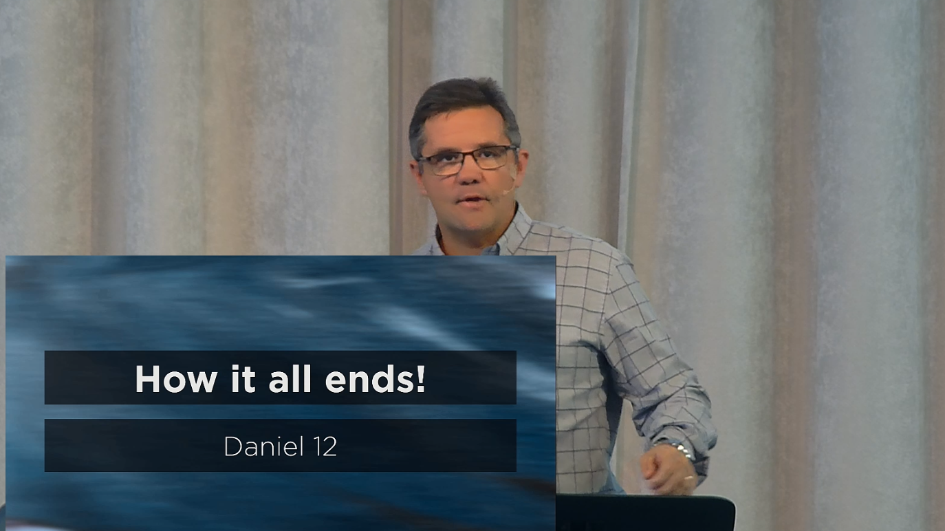 How it all ends - Daniel 12 - Logos Sermons