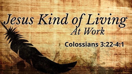 colossians 3: 22- 4:1