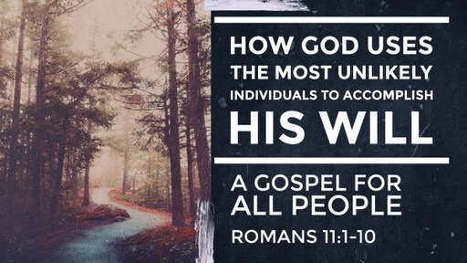 How God Uses the Most Unlikely Individuals to Accomplish His Will