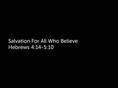 Sunday Service "Salvation For All Who Believe" Pastor Todd Moore