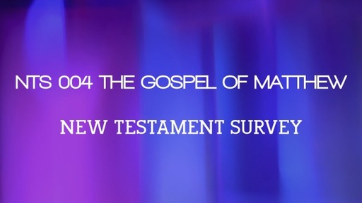 NTS 004 The Gospel of Matthew