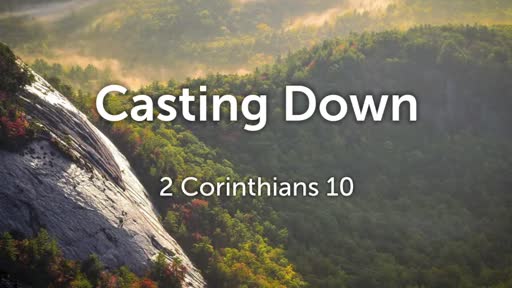 Casting Down - Pastor Jeremy Stout Casting Down - Pastor Jeremy Stout