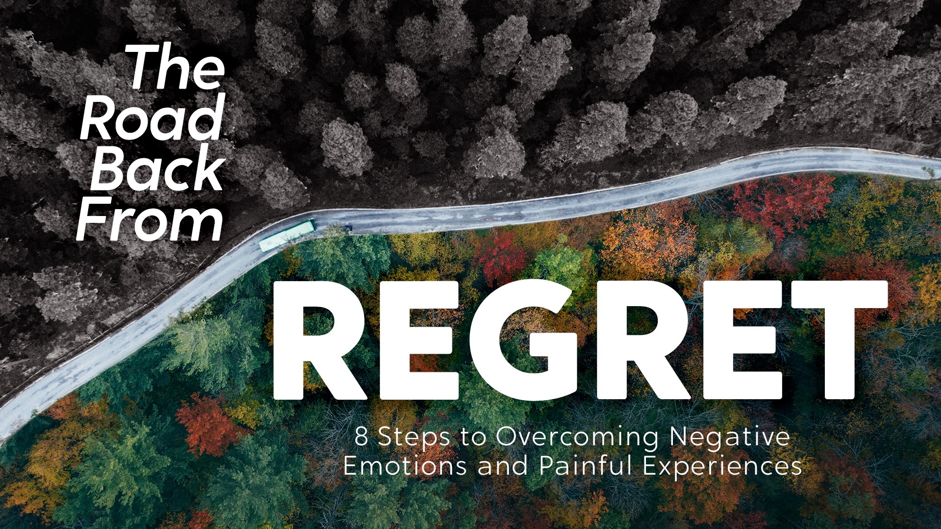 The Road Back From Regret Step 8 Recover Logos Sermons
