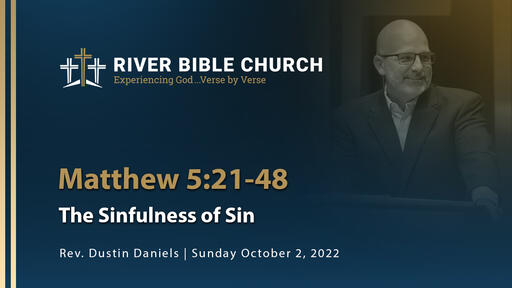 Matthew 5:21-48 | The Sinfulness of Sin