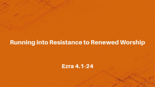 Running into Resistance to Renewed Worship