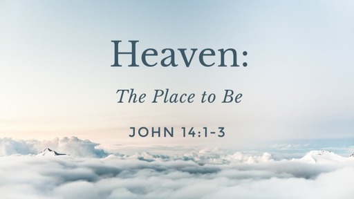 Heaven: It's The Place to Be
