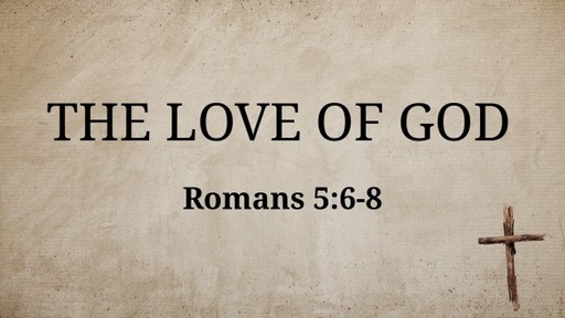 The Love of God Toward Us