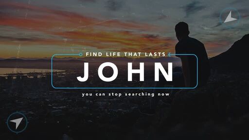 Find Life That Lasts (John - Pt2)