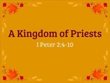 A Kingdom of Priests -  Pastor David Kanski