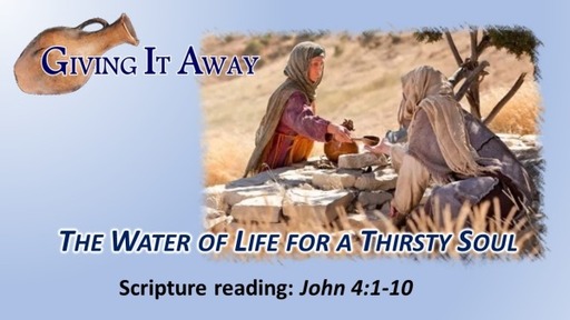 The Water of Life For a Thirsty Soul