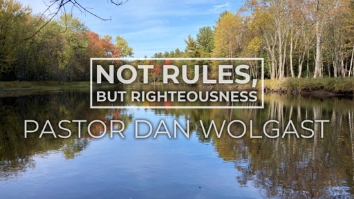 Not Rules But Righteousness
