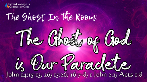 The Ghost of God is Our Paraclete