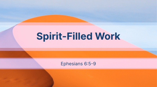 Spirit-Filled Work