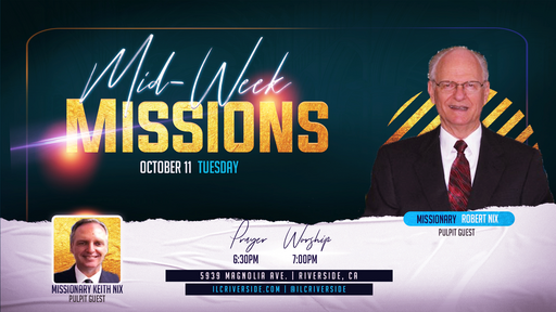 Missions Service: Robert & Keith Nix (10/11/2022)