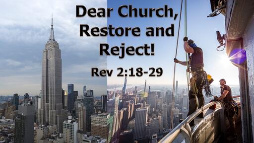 Dear Church, Restore and Reject! 