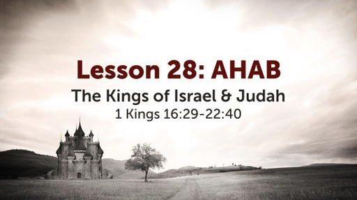 Lesson 28: AHAB