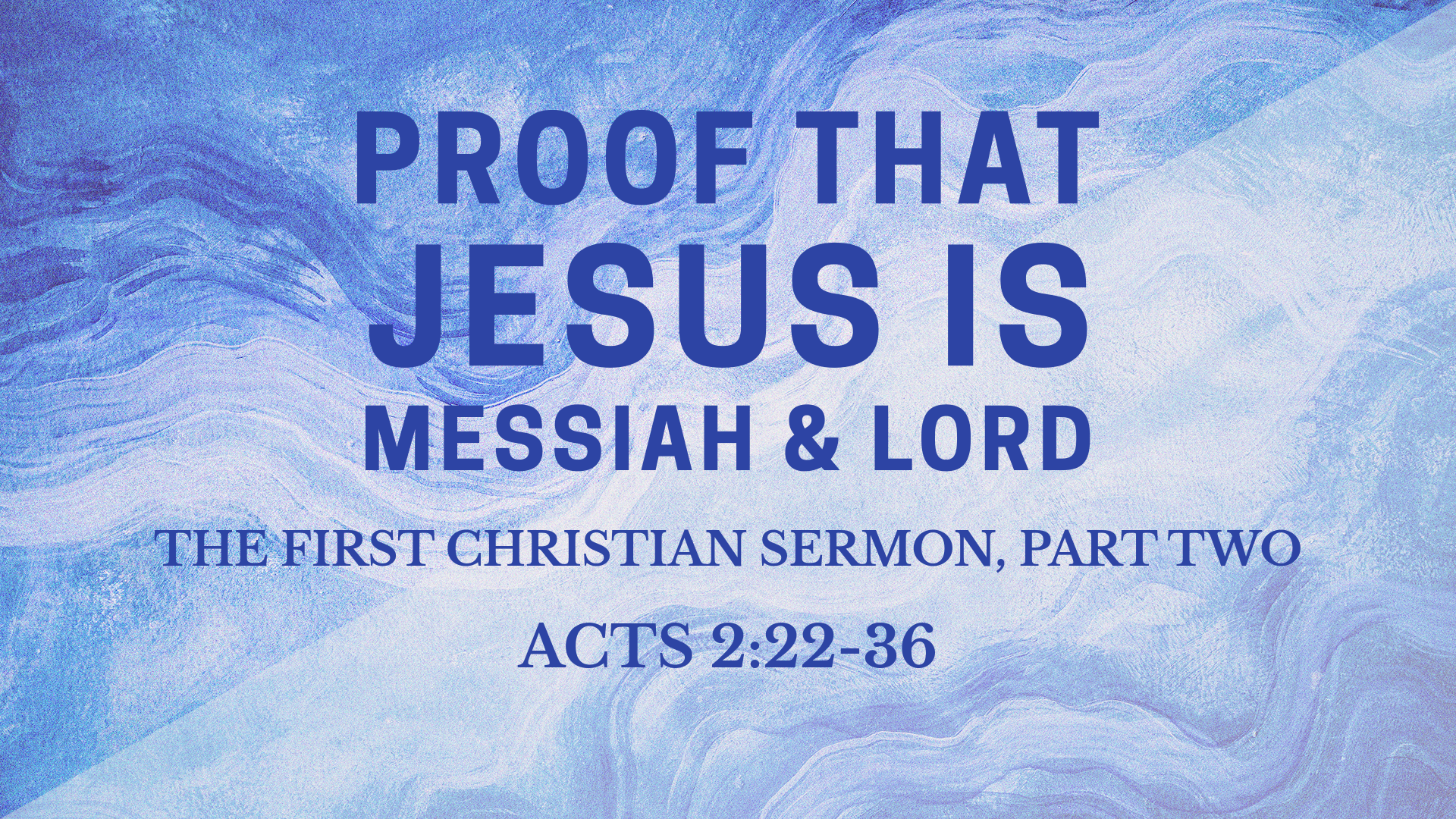 Proof That Jesus Is Messiah & Lord - Logos Sermons