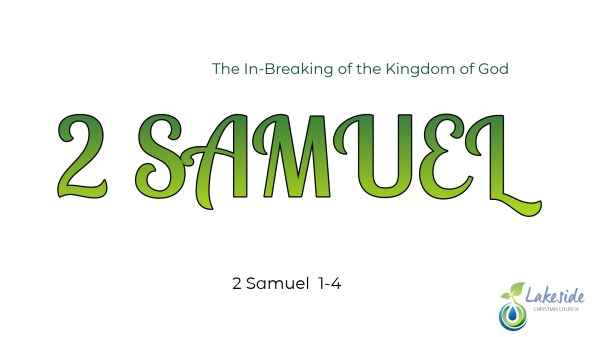 2 Samuel 1 4 The In breaking Of The Kingdom Of God Faithlife Sermons 2-samuel-1-4-the-in-breaking-of-the-kingdom-of-god-faithlife-sermons