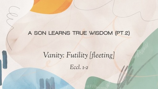 A Son Learns True Wisdom (pt.2)