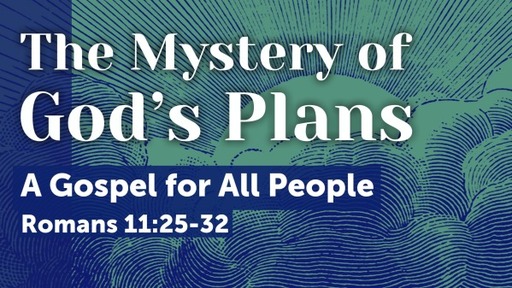 The Mystery of God's Plans