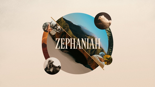Zephaniah intro:  Sights of His Day