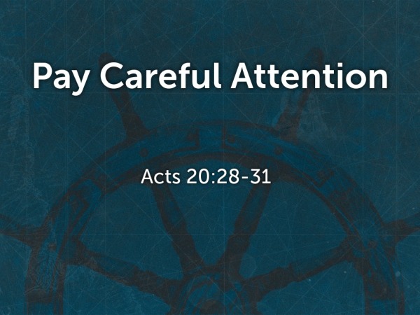 Pay Careful Attention Definition