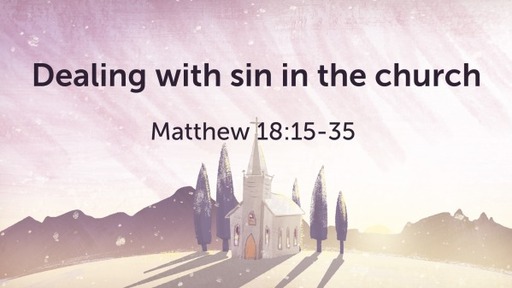 Dealing with sin in the church