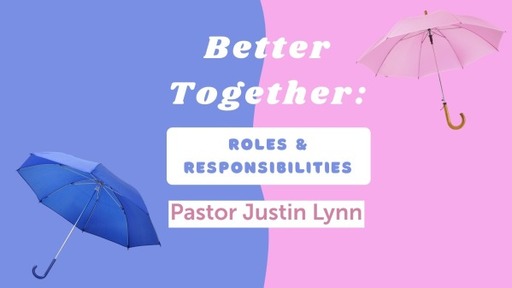 Better Together: Marriage Roles