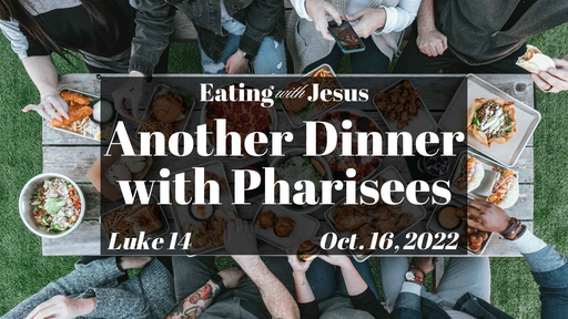 Another Dinner with Pharisees