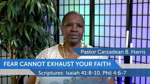 Fear Cannot Exhaust Your Faith
