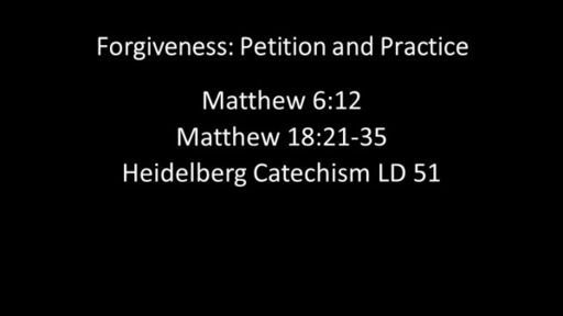 Forgiveness: Petition and Practice