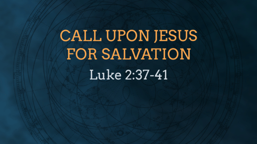 Call Upon Jesus for Salvation