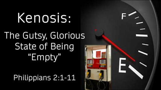 Kenosis: The Gutsy, Glorious State of Empty